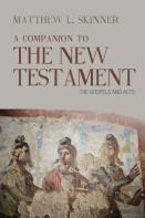 A Companion To The New Testament