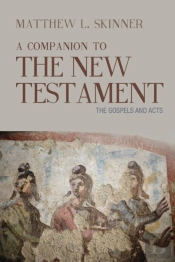 A Companion To The New Testament