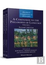 A Companion To The Philosophy Of Language, 2 Volume Set