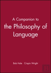 A Companion To The Philosophy Of Language