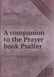 A Companion To The Prayer Book Psalter