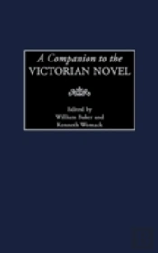 A Companion To The Victorian Novel
