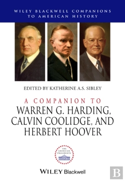 Bertrand.pt - A Companion To Warren G. Harding, Calvin Coolidge, And Herbert Hoover