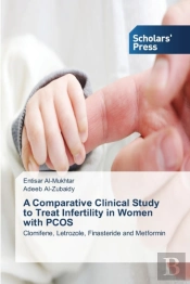 A Comparative Clinical Study To Treat Infertility In Women With Pcos