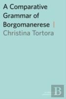 A Comparative Grammar Of Borgomanerese