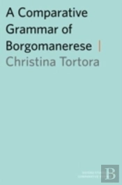A Comparative Grammar Of Borgomanerese