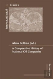 A Comparative History Of National Oil Companies