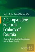 A Comparative Political Ecology Of Exurbia