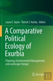 A Comparative Political Ecology Of Exurbia