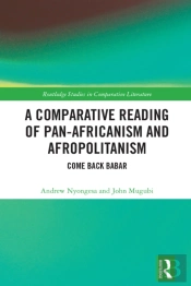 A Comparative Reading Of Pan-Africanism And Afropolitanism
