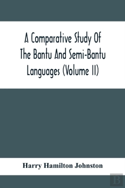 Bertrand.pt - A Comparative Study Of The Bantu And Semi-Bantu Languages (Volume Ii)