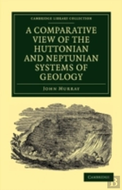 Bertrand.pt - A Comparative View Of The Huttonian And Neptunian Systems Of Geology