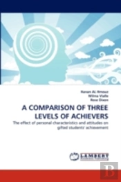 A Comparison Of Three Levels Of Achievers