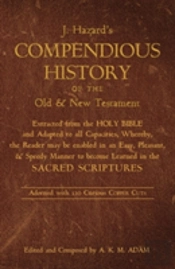 A Compendious History Of The Old And New Testament