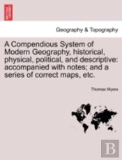 A Compendious System Of Modern Geography