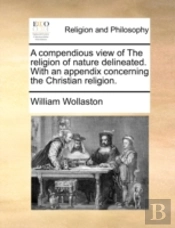 A Compendious View Of The Religion Of Na