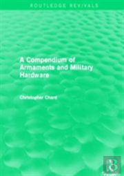 A Compendium Of Armaments And Military Hardware (Routledge Revivals)
