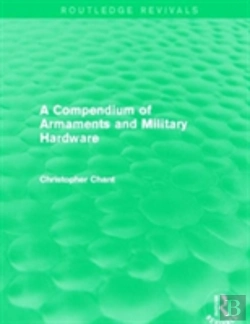 Bertrand.pt - A Compendium Of Armaments And Military Hardware (Routledge Revivals)