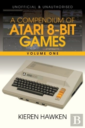 A Compendium Of Atari 8-Bit Games - Volume One