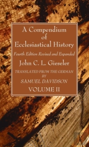 A Compendium Of Ecclesiastical History,