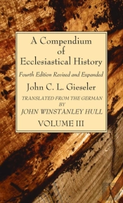 A Compendium Of Ecclesiastical History,