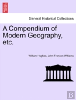 Bertrand.pt - A Compendium Of Modern Geography, Etc.