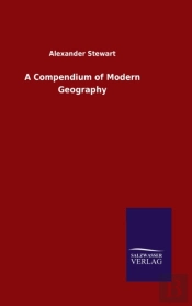 A Compendium Of Modern Geography