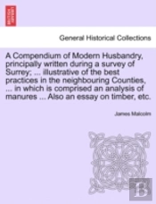 A Compendium Of Modern Husbandry, Princi