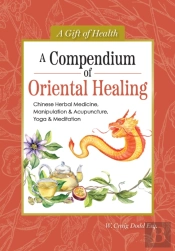 A Compendium Of Oriental Healing