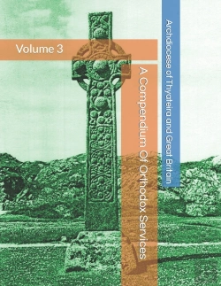 Bertrand.pt - A Compendium Of Orthodox Services - Volume 3