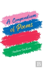 A Compendium Of Poems