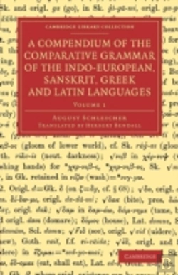 Bertrand.pt - A Compendium Of The Comparative Grammar Of The Indo-European, Sanskrit, Greek And Latin Languages