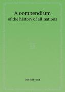 A Compendium Of The History Of All Nations
