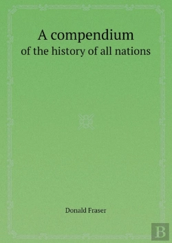 Bertrand.pt - A Compendium Of The History Of All Nations