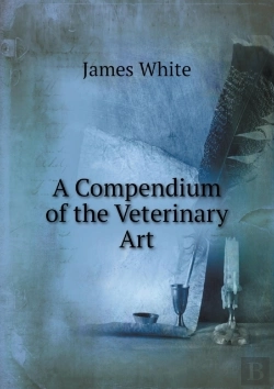 Bertrand.pt - A Compendium Of The Veterinary Art