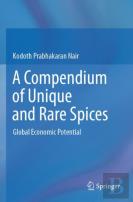 A Compendium Of Unique And Rare Spices
