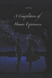 A Compilation Of Human Experiences