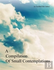A Compilation Of Small Contemplations