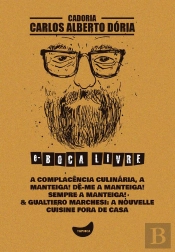 A Complacência Culinária, A Manteiga! Dê-Me A Manteiga! Sempre A Manteiga! & Gualtiero Marchesi: A Nouvelle Cuisine Fora De Casa