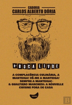 Bertrand.pt - A Complacência Culinária, A Manteiga! Dê-Me A Manteiga! Sempre A Manteiga! & Gualtiero Marchesi: A Nouvelle Cuisine Fora De Casa