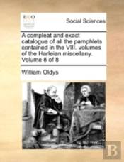 A Compleat And Exact Catalogue Of All Th