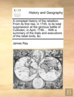 Bertrand.pt - A Compleat History Of The Rebellion. Fro
