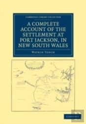 A Complete Account Of The Settlement At Port Jackson, In New South Wales
