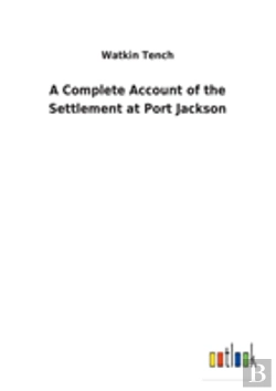 Bertrand.pt - A Complete Account Of The Settlement At Port Jackson