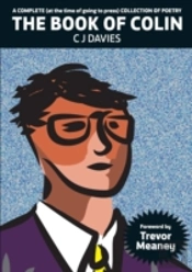 A Complete (At The Time Of Going To Press) Collection Of Poetry: The Book Of Colin