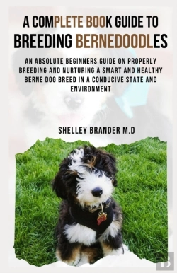 Bertrand.pt - A Complete Book Guide To Breeding Bernedoodles
