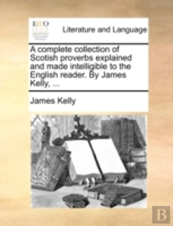 Bertrand.pt - A Complete Collection Of Scotish Proverb