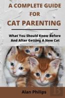 A Complete Guide For Cat Parenting