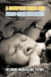 A Complete Guide For First-Time Mommies