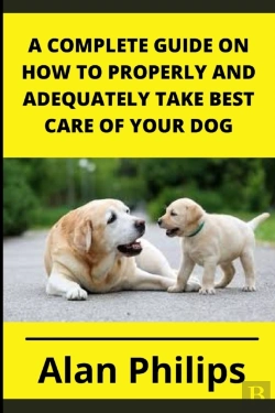 Bertrand.pt - A Complete Guide On How To Properly And Adequately Take Best Care Of Your Dog